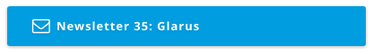 Newsletter 35: Glarus 